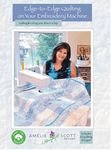 *Edge to Edge Quilting on your Embroidery Machine
