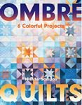 *OmbrÃ© Quilts